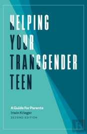 Helping Your Transgender Teen, 2nd Edition