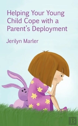 Bertrand.pt - Helping Your Young Child Cope With A Parent'S Deployment
