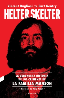Bertrand.pt - Helter Skelter: La Verdadera Historia De Los Crímenes De La Familia Manson