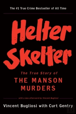 Bertrand.pt - Helter Skelter - The True Story Of The Manson Murders