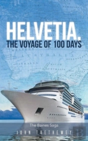 Helvetia, The Voyage Of 100 Days
