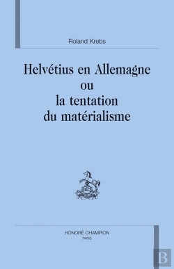 Bertrand.pt - Helvétius En Allemagne Ou La Tentation Du Matérialisme
