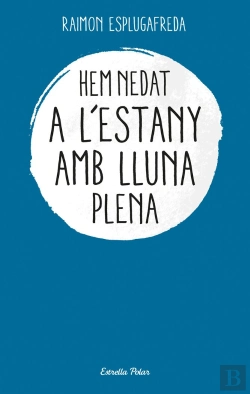 Bertrand.pt - Hem Nedat A L'Estany Amb Lluna Plena