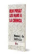 Hem Posat Les Mans A La Crònica