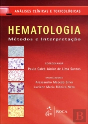 Hematologia - Métodos e Interpretação - Série Análises Clínicas e Toxicológicas