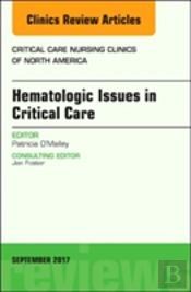 Hematologic Issues In Critical Care, An Issue Of Critical Nursing Clinics