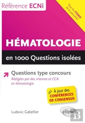 Hématologie ; En 1000 Questions Isolées