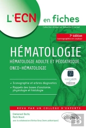 Hématologie ; Hématologie Adulte Et Pédiatrique Onco-Hématigie (7e Édition)