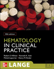 Hematology In Clinical Practice, Fifth Edition