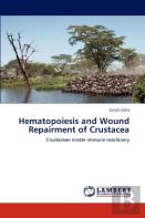 Hematopoiesis And Wound Repairment Of Crustacea