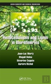 Hemicelluloses And Lignin In Biorefineries