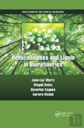 Hemicelluloses And Lignin In Biorefineries