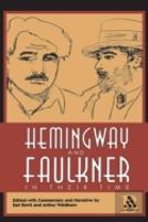 Hemingway And Faulkner In Their Time