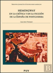 Hemingway En La Crítica Y En La Ficción De La España De Postguerra