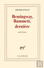 Hemingway, Hammett, Derniere