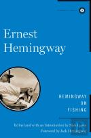 Hemingway On Fishing