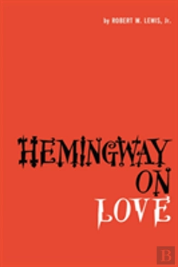 Bertrand.pt - Hemingway On Love