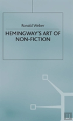 Bertrand.pt - Hemingwayâ€™S Art Of Non-Fiction