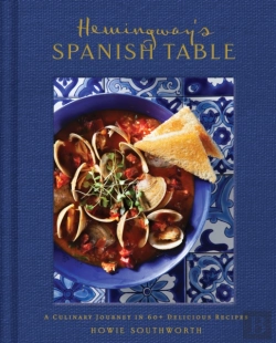 Bertrand.pt - Hemingway'S Spanish Table