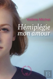Hémiplégie Mon Amour