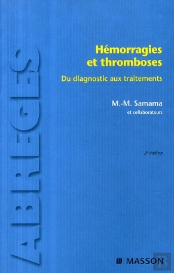 Bertrand.pt - Hémorragies Et Thromboses ; Du Diagnostic Aux Traitements (2e Édition)