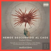 Hemos Descendido Al Caos
