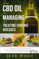 Hemp Cbd Oil For Managing And Treating Chronic Diseases