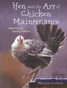 Hen And The Art Of Chicken Maintenance