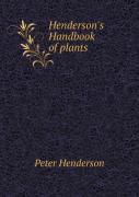 Henderson'S Handbook Of Plants