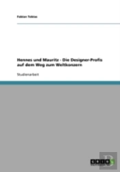 Hennes Und Mauritz - Die Designer-Profis Auf Dem Weg Zum Weltkonzern