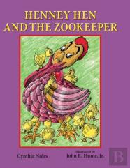 Henney Hen And The Zookeeper