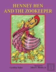 Henney Hen And The Zookeeper