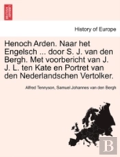 Henoch Arden. Naar Het Engelsch ... Door