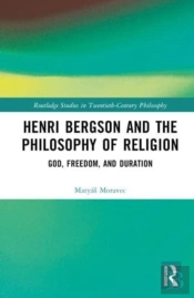 Henri Bergson And The Philosophy Of Religion