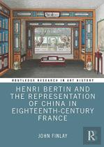 Henri Bertin And The Representation Of China In Eighteenth-Century France