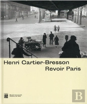 Henri Cartier-Bresson : Revoir Paris
