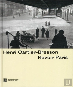 Bertrand.pt - Henri Cartier-Bresson : Revoir Paris