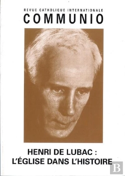 Bertrand.pt - Henri De Lubac : L'Eglise Dans L'Histoire - Communio N 199, Sept-Oct 2008