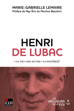 Bertrand.pt - Henri De Lubac : Sa Vie, Son Oeuvre, Sa Postérité