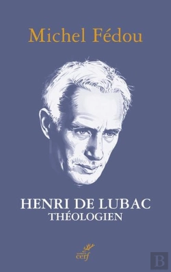 Bertrand.pt - Henri De Lubac, Théologien