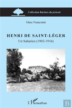 Bertrand.pt - Henri De Saint-Léger, Un Saharien (1903-1916)