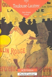 Henri De Toulouse-Lautrec ; Reporter De Son Époque