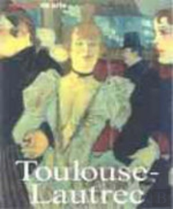 Bertrand.pt - Henri de Toulouse-Lautrec: Vida e Obra