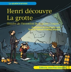Bertrand.pt - Henri Découvre La Grotte : Histoire De L'Invention De La Grotte Cosquer