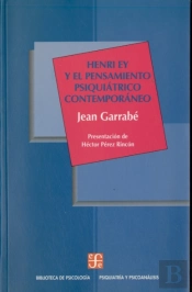 Henri Ey Y El Pensamiento Psiquiatrico Contemporaneo 