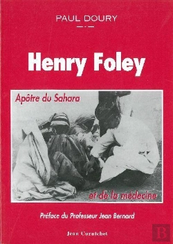 Bertrand.pt - Henri Foley, Apotre Du Sahara Et De La Medecine