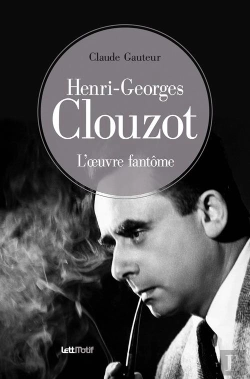 Bertrand.pt - Henri-Georges Clouzot, L'Oeuvre Fantôme