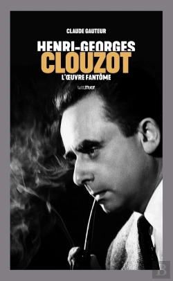 Bertrand.pt - Henri-Georges Clouzot, L'Oeuvre Fantôme
