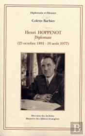 Henri Hoppenot : Diplomate (25 Octobre 1891-10 Août 1977)