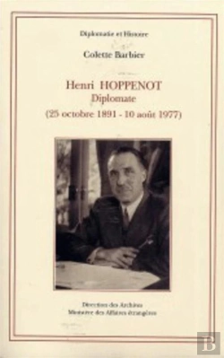 Bertrand.pt - Henri Hoppenot : Diplomate (25 Octobre 1891-10 Août 1977)